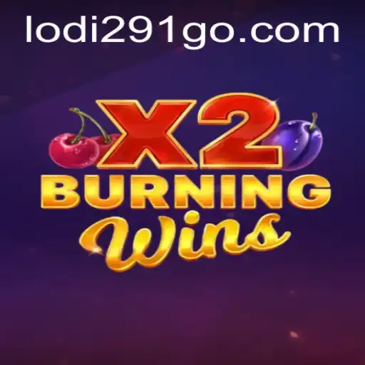 Exploring the Excitement of BurningWinsX2 at Lodi291.COM