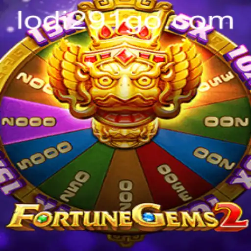 Exploring the Exciting World of FortuneGems2 and Lodi291.COM
