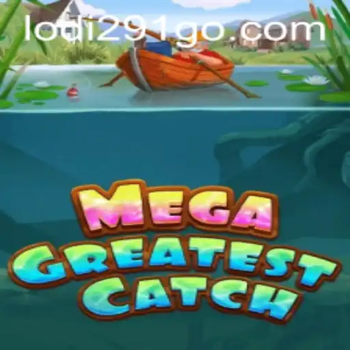 MegaGreatestCatch: A Thrilling Adventure Awaits