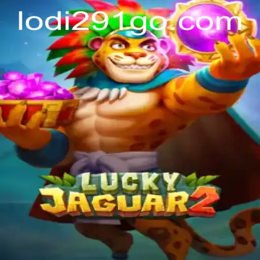 Exploring the Thrilling World of Luckyjaguar2 and the Online Platform Lodi291.COM